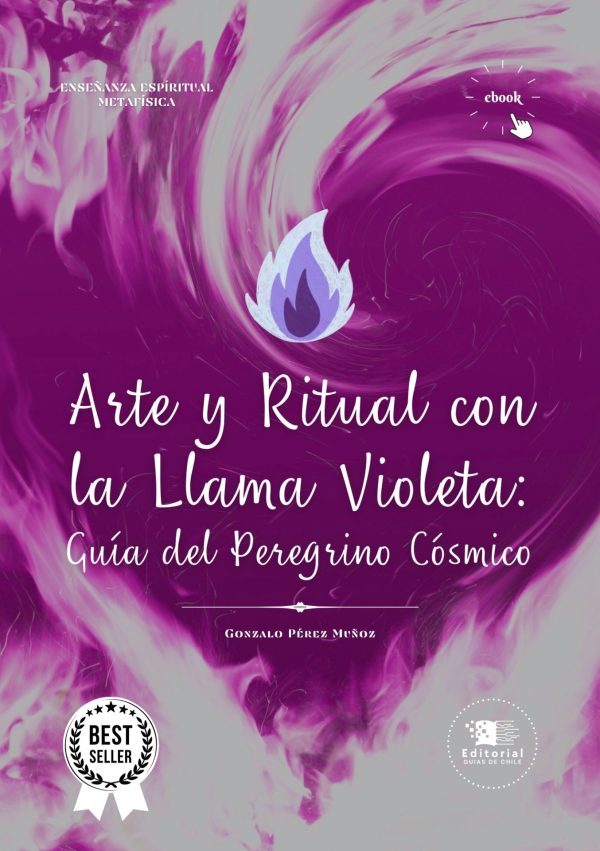 Arte y Ritual con la Llama Violeta: Guía del Peregrino Cósmico