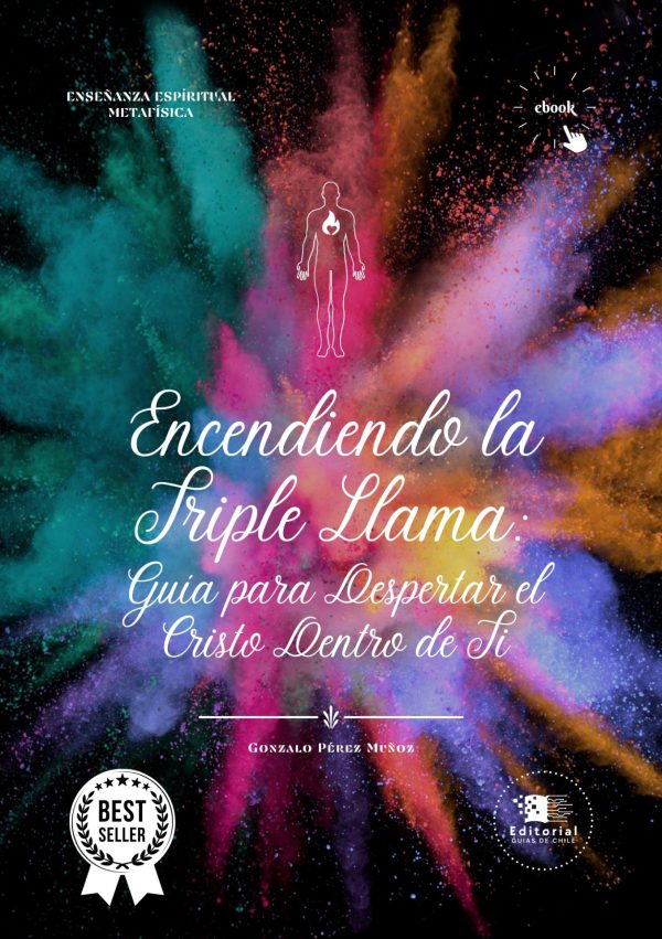 Encendiendo la Triple Llama: Guía para Despertar el Cristo Dentro de Ti [eBook]