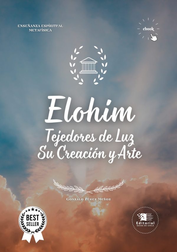 Elohim: Tejedores de Luz - Su Creación y Arte