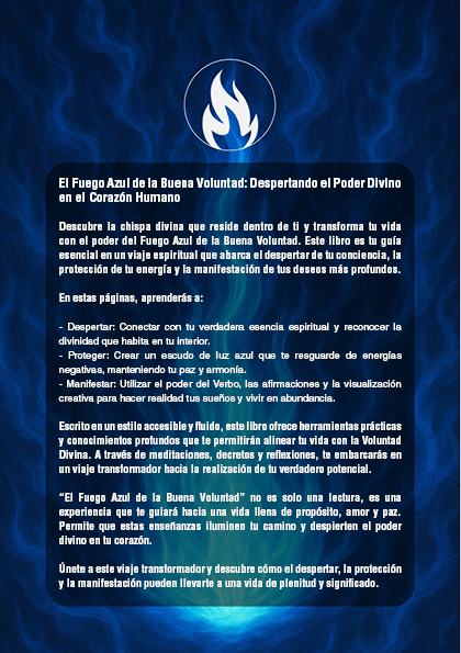 El Fuego Azul de la Buena Voluntad: Despertando el Poder Divino en el Corazón Humano (PDF).